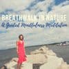 Breathwalk In Nature