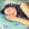 Sleep Softly: a Sleep Meditation