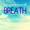 The Presence of Breath