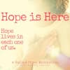 Hope Is Here: a Guided Prose Meditation