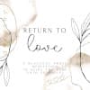 Return to Love: a Beautiful Prose Meditation to Guide You Home (And into Yourself)