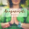 Anapanasati Meditation with Music
