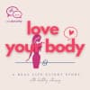 Love Your Body: A Real Life Client Story